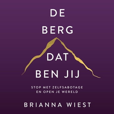 De berg, dat ben jij - Brianna Wiest