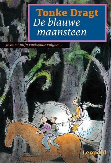 De blauwe maansteen - Tonke Dragt