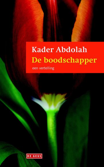 De boodschapper - Kader Abdolah