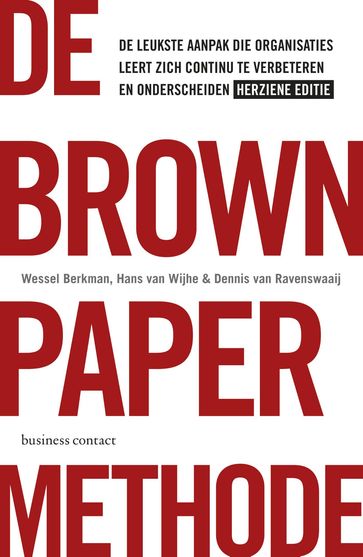 De brown paper methode - Dennis van Ravenswaaij - Hans van Wijhe - Wessel Berkman