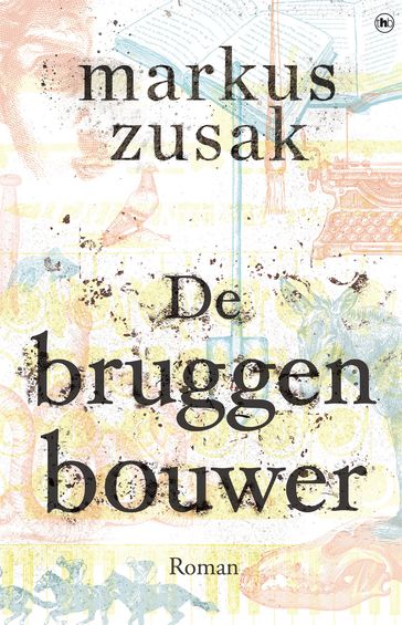 De bruggenbouwer - Markus Zusak