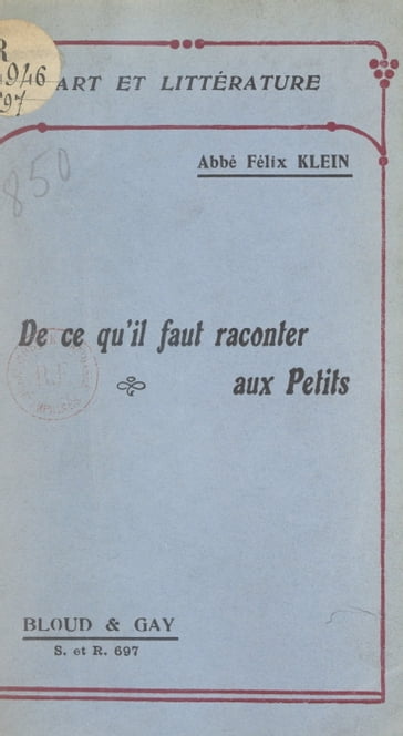 De ce qu'il faut raconter aux petits - Félix Klein