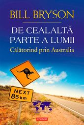 De cealalta parte a lumii. Calatorind prin Australia