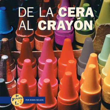 De la cera al crayón (From Wax to Crayon) - Robin Nelson