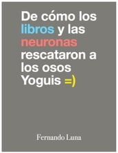 De cómo los libros y las neuronas rescataron a los osos Yoguis