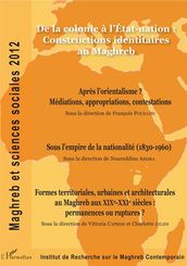 De la colonie à l État-nation : Constructions identitaires au Maghreb