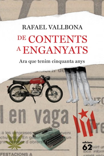 De contents a enganyats - Rafael Vallbona