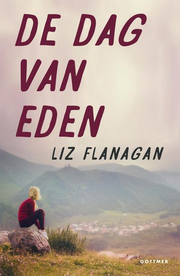De dag van Eden - Liz Flanagan