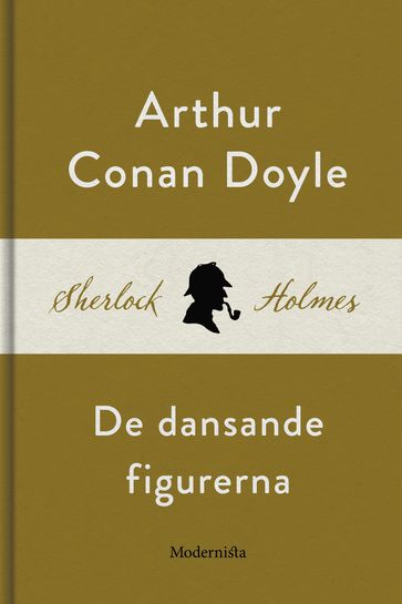 De dansande figurerna (En Sherlock Holmes-novell) - Arthur Conan Doyle - Lars Sundh