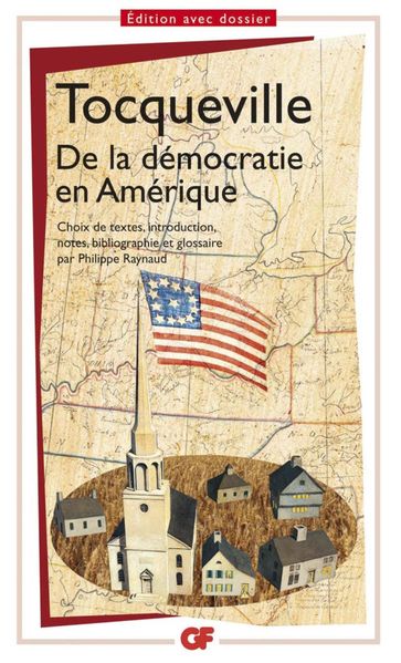 De la démocratie en Amérique (choix de textes) - Alexis Tocqueville (de) - Philippe Raynaud