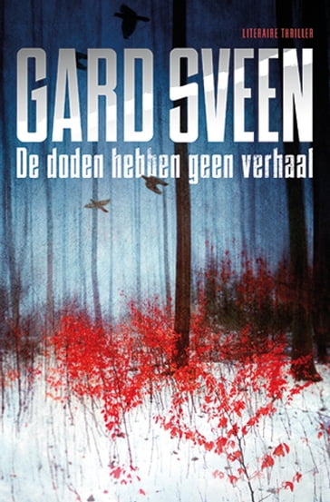 De doden hebben geen verhaal - Gard Sveen