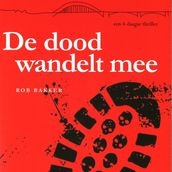 De dood wandelt mee