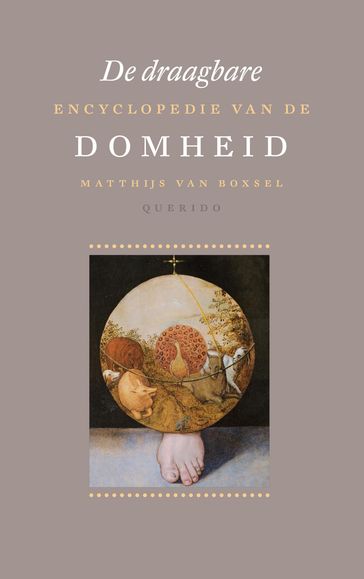 De draagbare encyclopedie van de domheid - Matthijs Van Boxsel