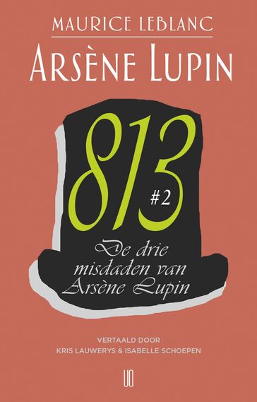 De drie misdaden van Arsène Lupin - Maurice Leblanc