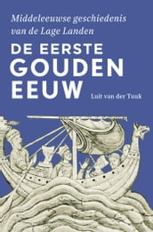 De eerste Gouden Eeuw