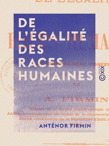 De l'égalité des races humaines - Anténor FIRMIN