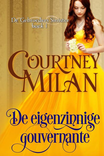 De eigenzinnige gouvernante - Courtney Milan - Renée Olsthoorn