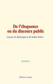 De l éloquence ou du discours public