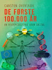 De første 100.000 ar. En verdenshistorie uden arstal