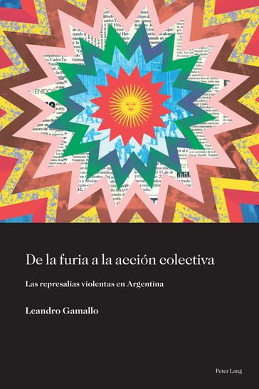 De la furia a la acción colectiva - Leandro Gamallo - Karina Ansolabehere - Luis Daniel Vázquez Valencia