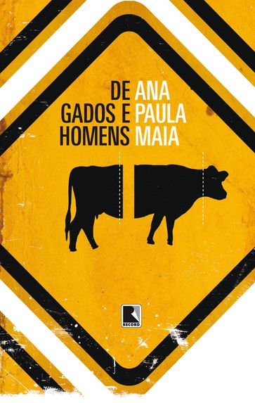 De gados e homens - Ana Paula Maia