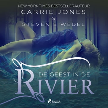 De geest in de rivier - Steven E. Wedel - Carrie Jones
