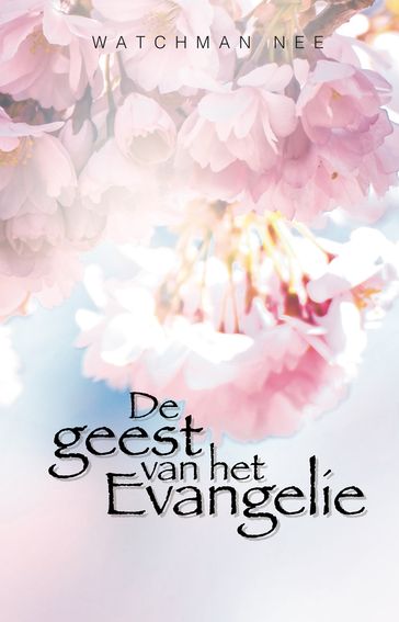 De geest van het evangelie - Nee Watchman