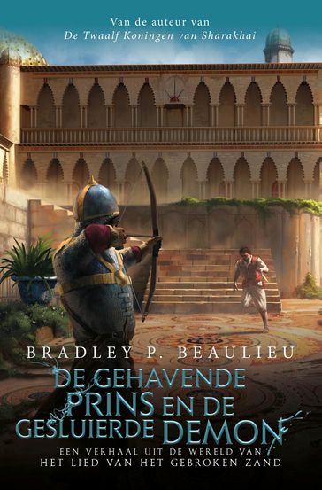 De gehavende prins en de gesluierde demon - Bradley P. Beaulieu