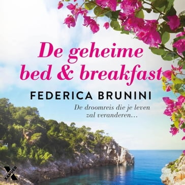 De geheime bed & breakfast - Federica Brunini