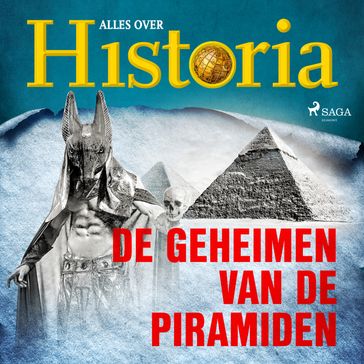 De geheimen van de piramiden - Alles Over Historia