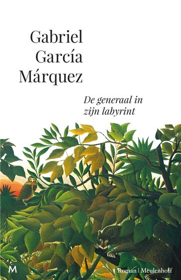 De generaal in zijn labyrint - Gabriel García Márquez