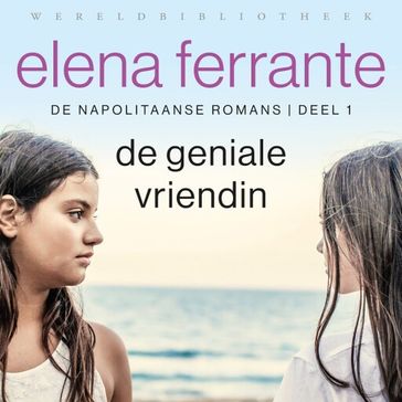 De geniale vriendin - Elena Ferrante