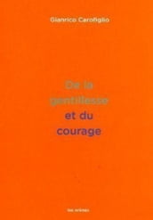 De la gentillesse et du courage