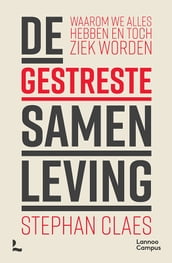 De gestreste samenleving