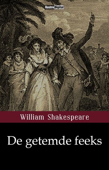 De getemde feeks - William Shakespeare
