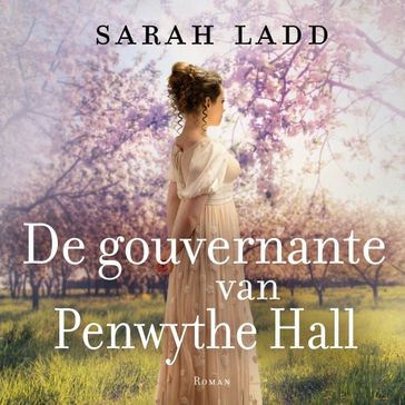 De gouvernante van Penwythe Hall - Sarah Ladd