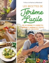 De la graine à l assiette : les recettes de Jérôme & Lucile