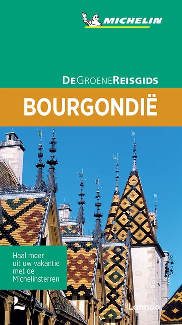 De groene reisgids Bourgondië - Michelin