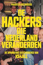 De hackers die Nederland veranderden