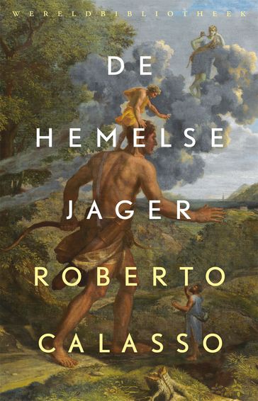 De hemelse jager - Roberto Calasso