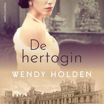 De hertogin - Wendy Holden