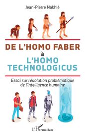 De l homo faber à l homo technologicus
