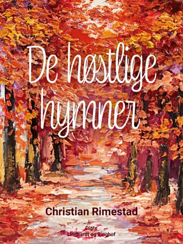 De høstlige hymner - Christian Rimestad