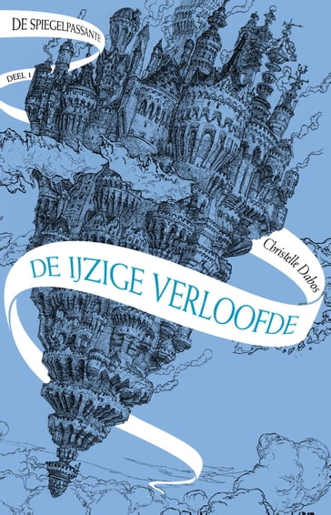 De ijzige verloofde - Christelle Dabos