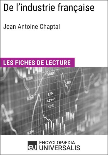 De l'industrie française de Jean Antoine Chaptal - Encyclopaedia Universalis