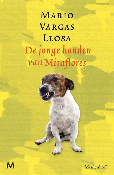 De jonge honden van Miraflores - Mario Vargas Llosa