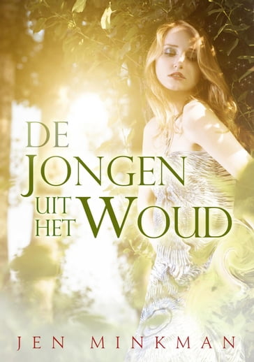 De jongen uit het woud - Jen Minkman