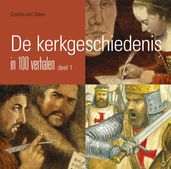 De kerkgeschiedenis in 100 verhalen