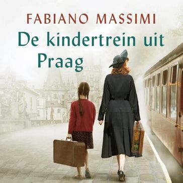 De kindertrein uit Praag - Fabiano Massimi