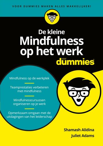 De kleine mindfulness op het werk voor dummies - Juliet Adams - Shamash Alidina